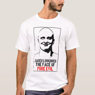 Jared Loughner PURE EVIL T-Shirt