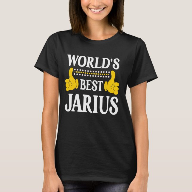 Jarius Personal Name Funny First Name World's Best T-Shirt (Front)