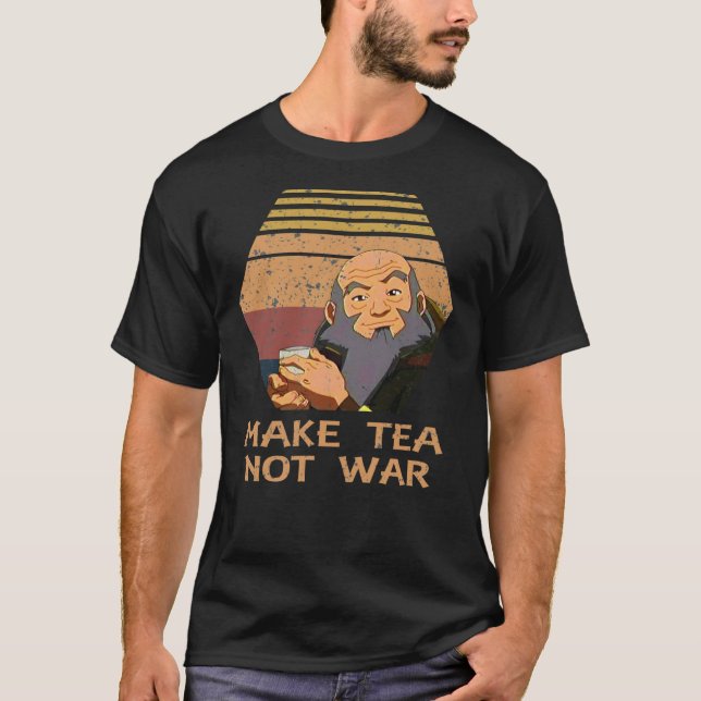 Jasmine Dragon Make Tea Not War Uncle Iroh Classic T-Shirt (Front)