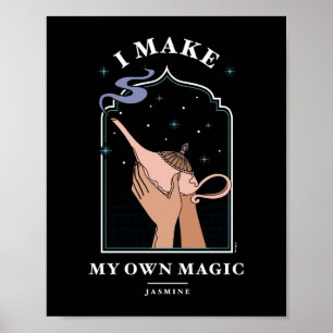 Jasmine   I Make My Own Magic Poster
