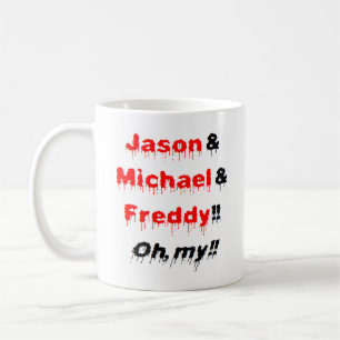 jason and michael and freddy coffee mug