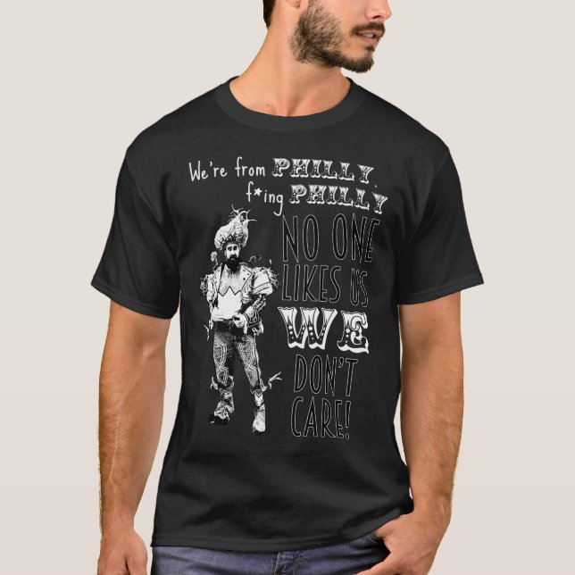 Jason Kelce - We&x27;re From Philly No One Likes U T-Shirt (Front)