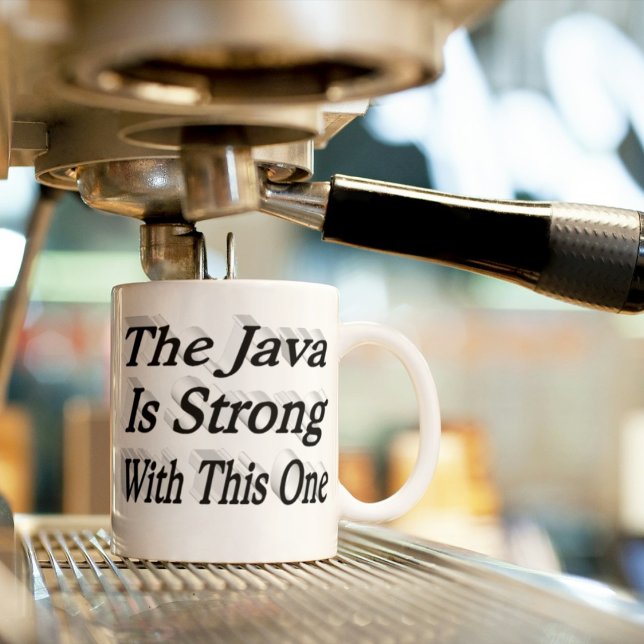 Java Is Strong funny coffee quote black half text Mug (Creator Uploaded)