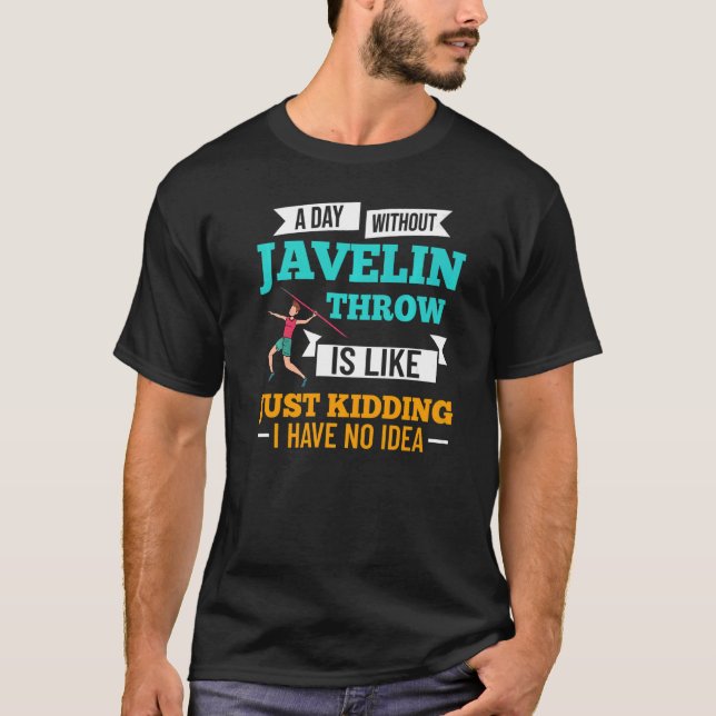 Javelin Throwing Track And Field Spear Thrower Tra T-Shirt (Front)