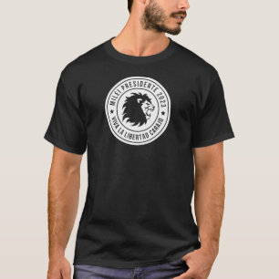 Javier Milei Viva La Libertad Carajo Presidente V2 T-Shirt