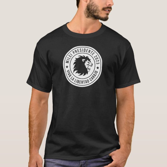 Javier Milei Viva La Libertad Carajo Presidente V2 T-Shirt (Front)