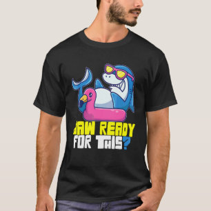 Jaw Ready For This Summer Vacation Ocean Surfing T-Shirt