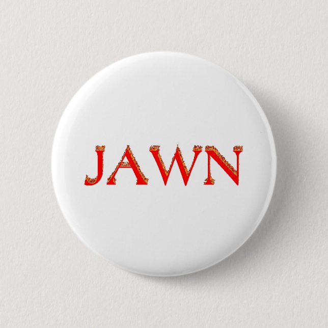 Jawn 2 Inch Round Button (Front)