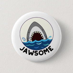 Jawsome Funny Shark Teeth Pun 2 Inch Round Button