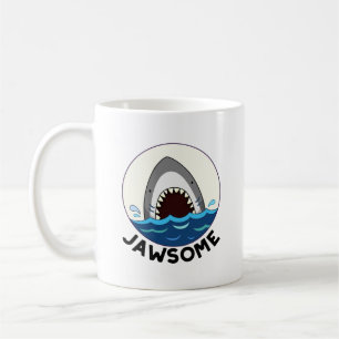 Jawsome Funny Shark Teeth Pun  Coffee Mug