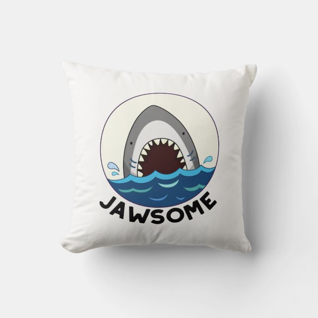 Jawsome Funny Shark Teeth Pun  Throw Pillow (Front)