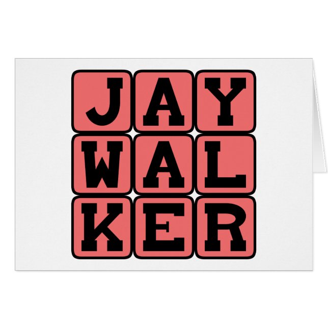 Jaywalker, Illegal Street Crossing (Front Horizontal)