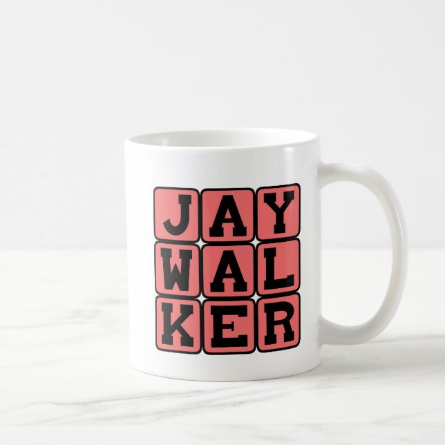 Jaywalker, Illegal Street Crossing Coffee Mug (Right)