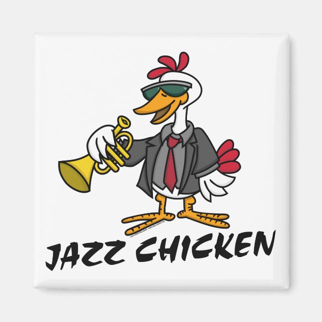 Jazz Chicken  Magnet (Front)