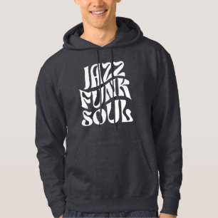 Jazz Funk Soul Typography Hoodie