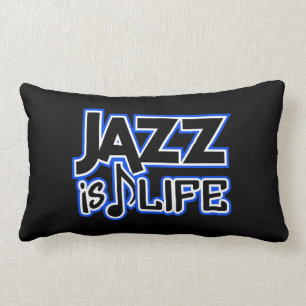 JAZZ IS LIFE custom throw pillow