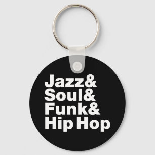 Jazz & Soul & Funk & Hip Hop Keychain