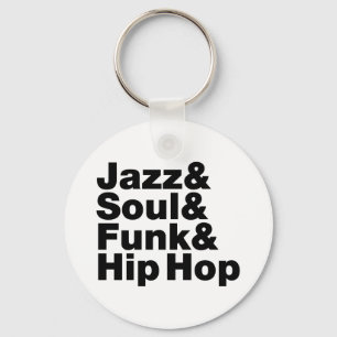Jazz & Soul & Funk & Hip Hop Keychain
