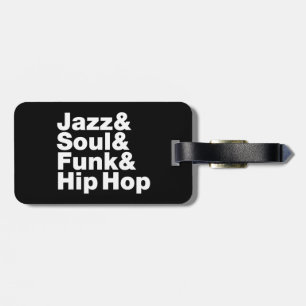 Jazz & Soul & Funk & Hip Hop Luggage Tag