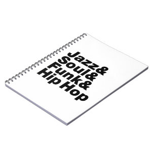 Jazz & Soul & Funk & Hip Hop Notebook