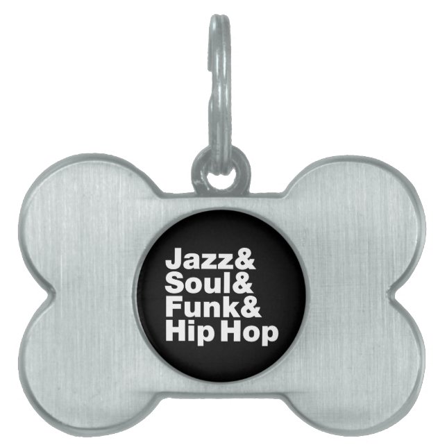 Jazz & Soul & Funk & Hip Hop Pet Name Tag (Front)