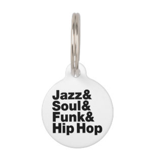 Jazz & Soul & Funk & Hip Hop Pet Tag