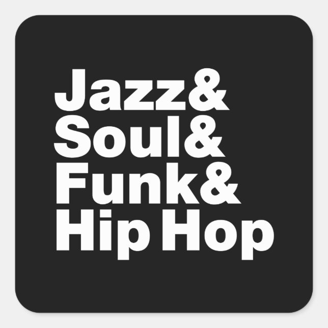 Jazz & Soul & Funk & Hip Hop Square Sticker (Front)