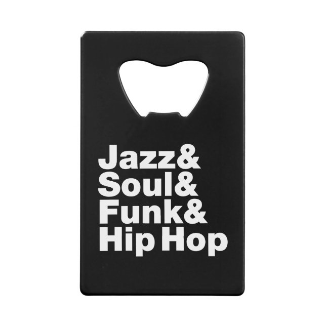 Jazz & Soul & Funk & Hip Hop Wallet Bottle Opener (Front)