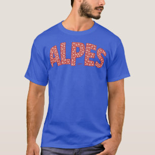 JCombs French Alps with Snow  T-Shirt
