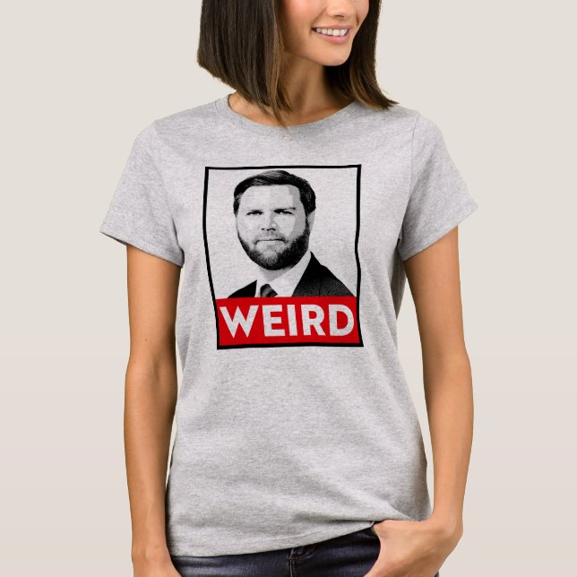 JD Vance is WEIRD T-Shirt (Front)