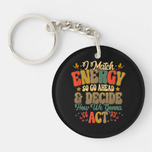 Je Correspond À L'Énergie Donc Allez-Y Et Décidez 