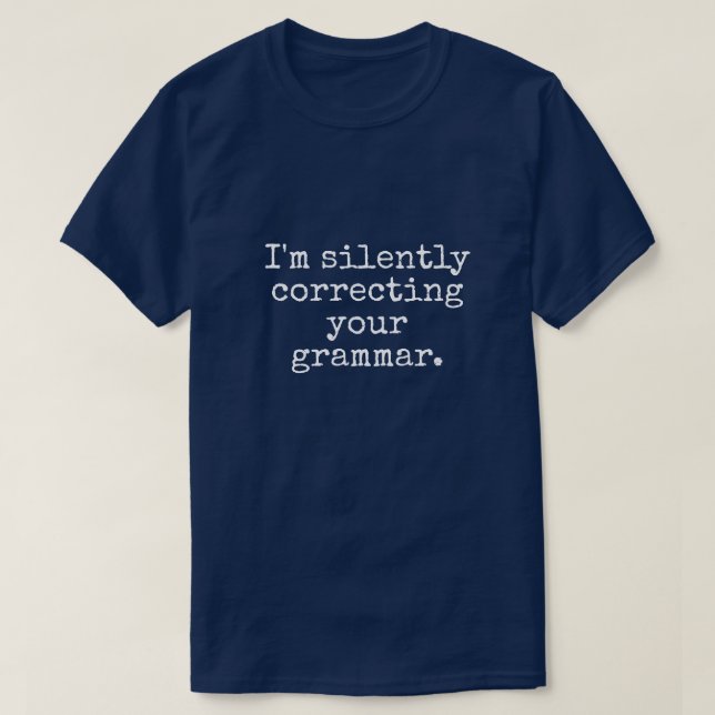 JE CORRIGE SILENCIEUSEMENT LE T-shirt DE VOTRE HOM (Design devant)