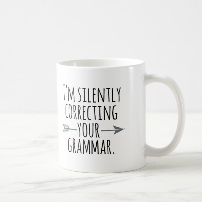 Je corrige silencieusement votre tasse de café de (Droite)