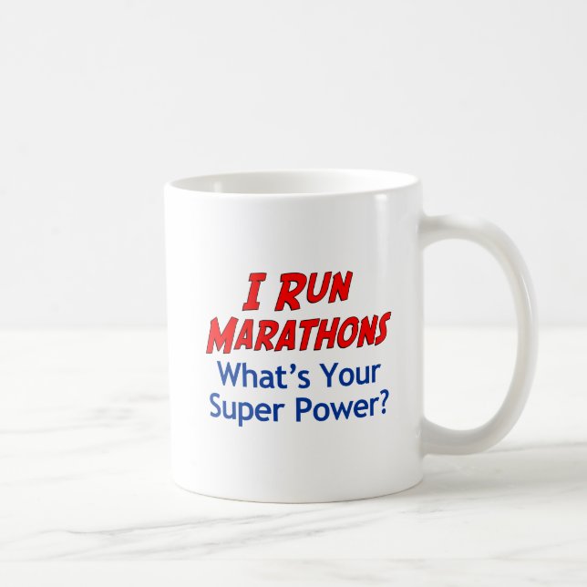 Je cours des marathons ce qui est votre tasse de (Droite)