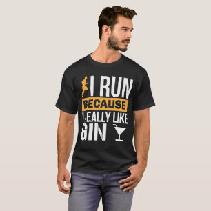 Je cours parce que j'aime vraiment le T-shirt de