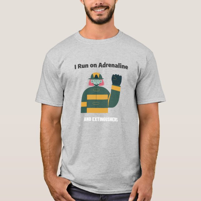 Je cours sur Adrénaline et Extincteurs T-shirt (Devant)