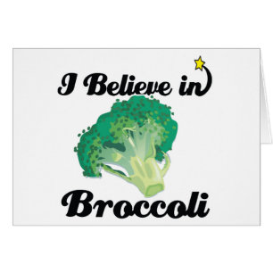 je crois au brocoli