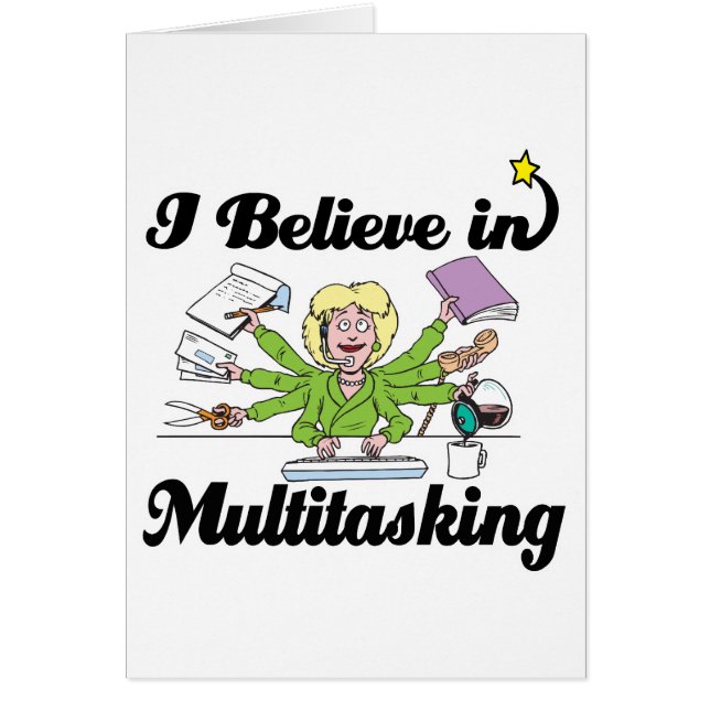 je crois au multitasking (Devant)