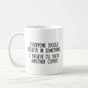 Je Crois Avoir Un Autre Café ! Café Mug