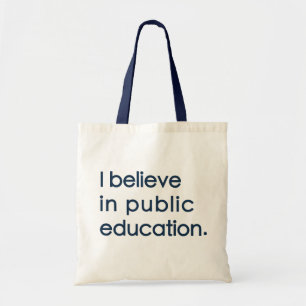 "Je crois en l'éducation publique" Sac cabas