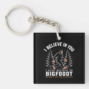 Je crois en toi mais je crois aussi en Bigfoot
