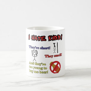 Je déteste la tasse d'enfants