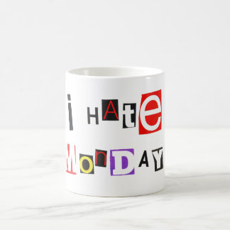 je déteste les lundis 1 tasse de café