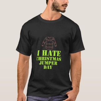 je déteste noël jumper jour Classic T-shirt