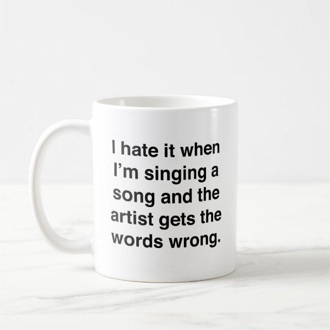 Je déteste quand je chante une chanson de café Mug (Gauche)