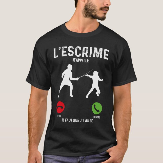 Je dois aller à l'escrime en m'appelant bagarre de T-Shirt (Front)