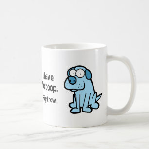"Je dois tasse de dunette"