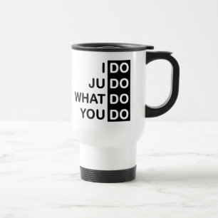 Je fais le judo… Tasse de voyage