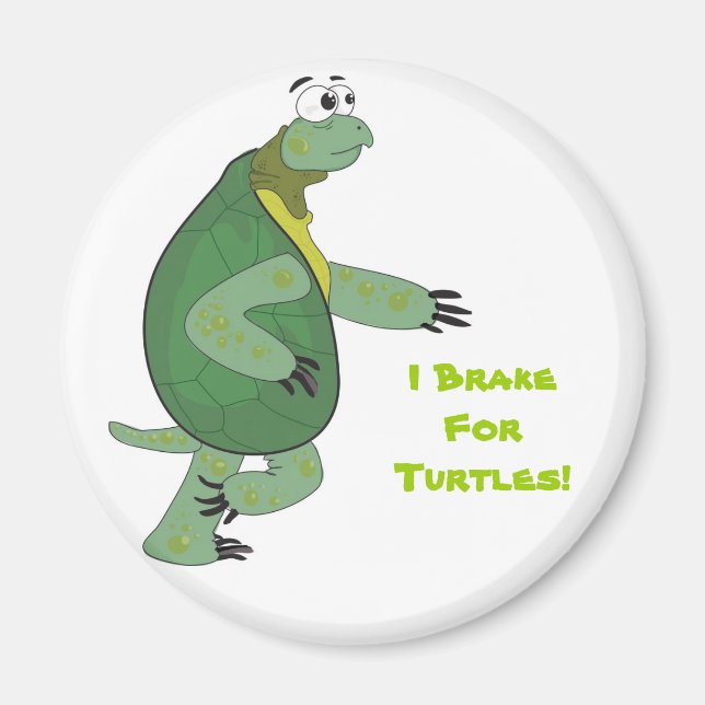 Je Freine Pour Les Tortues ! Magnet (Devant)