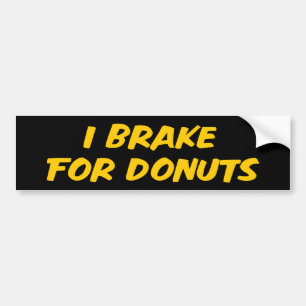 Je Freins Pour Bumper Sticker De Donuts